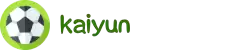 Kaiyun·体育（中国）官方主页_KAIYUN SPORTS